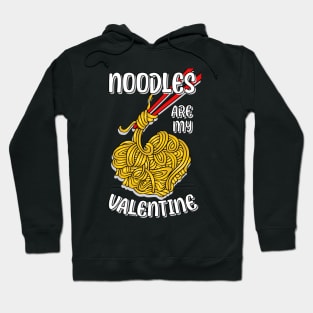 Noodles are my Valentine saying with cute noodles heart Hoodie